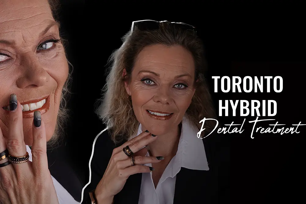 Toronto Hybrid Dental Treatment