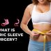 What Is Gastric Sleeve Surgery