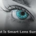 What Is Smart Lens Surgery