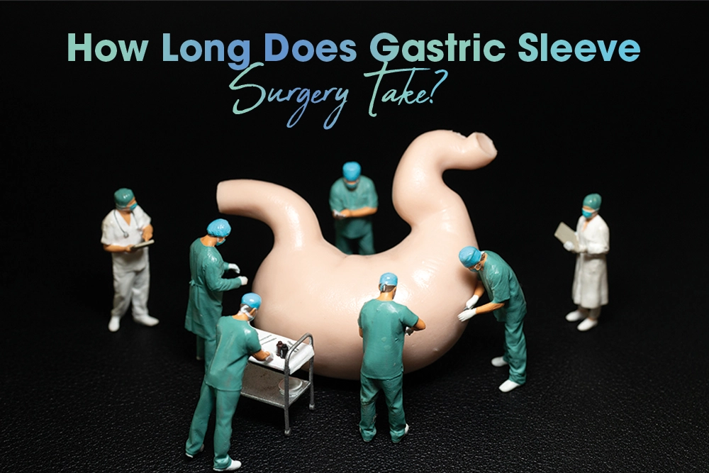 How Long Does Gastric Sleeve Surgery Take