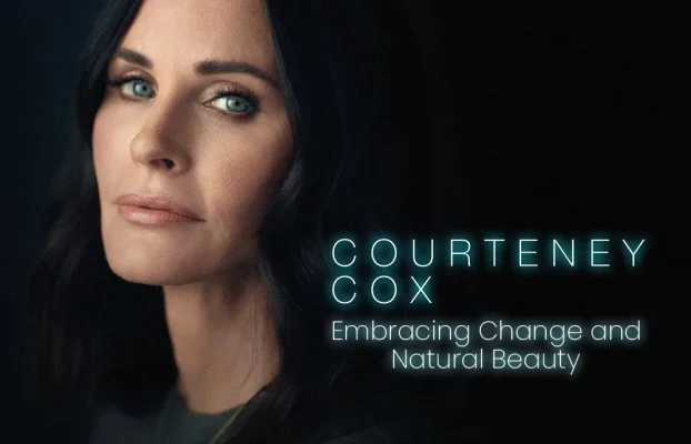 Courteney Cox Embracing Change and Natural Beauty