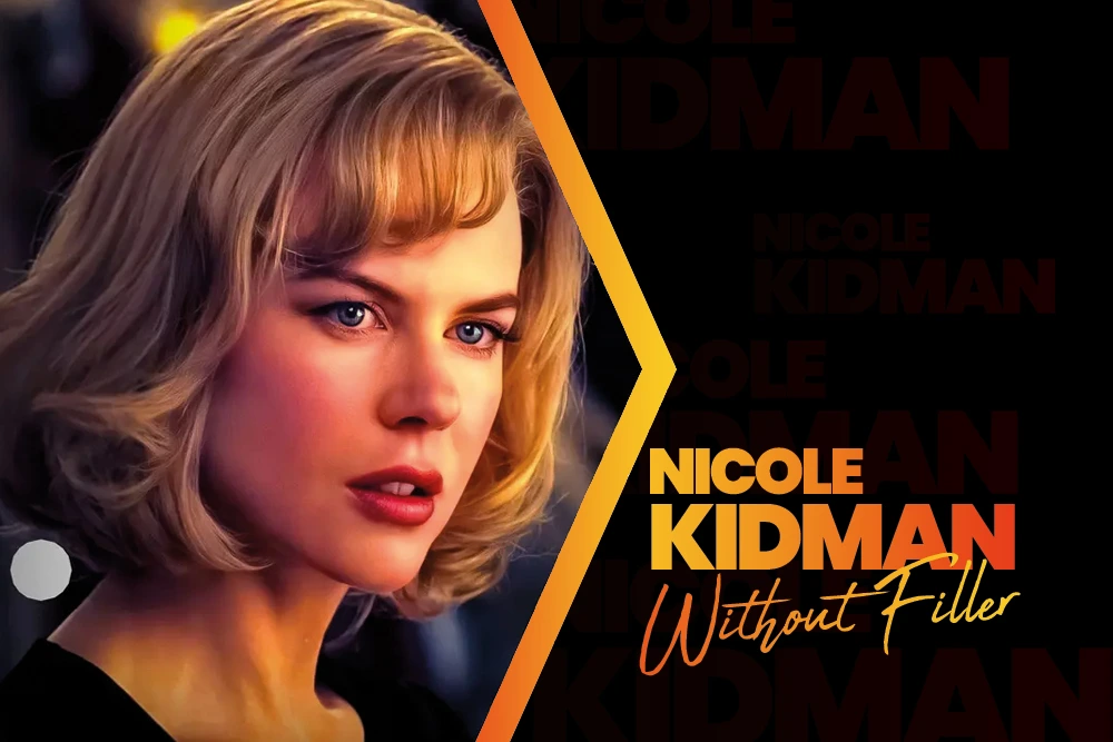 Nicole Kidman Without Filler