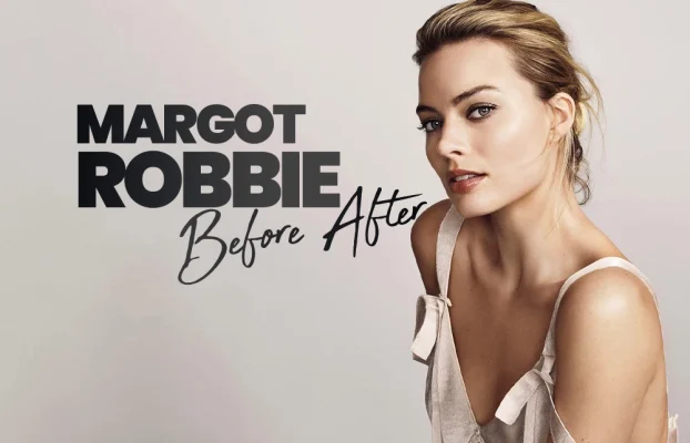 Margot Robbie Before After