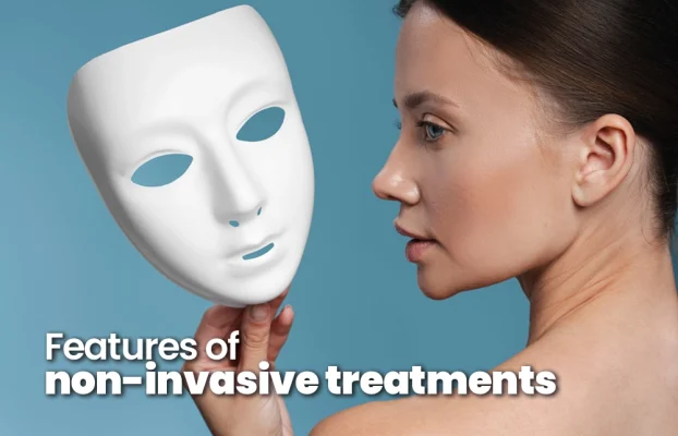 Features of Non-Invasive Treatments