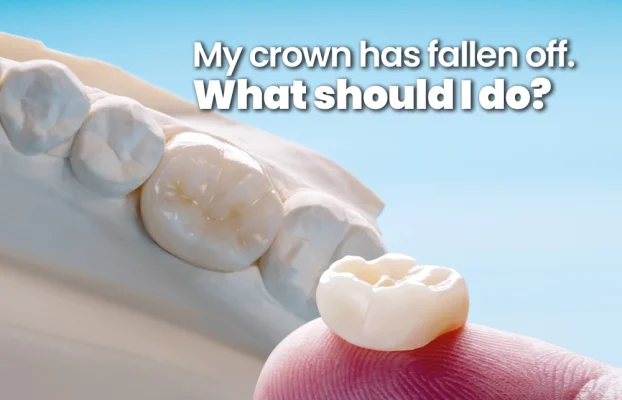 My Crown Has Fallen Off. What Should I Do?