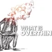 What is Overthink