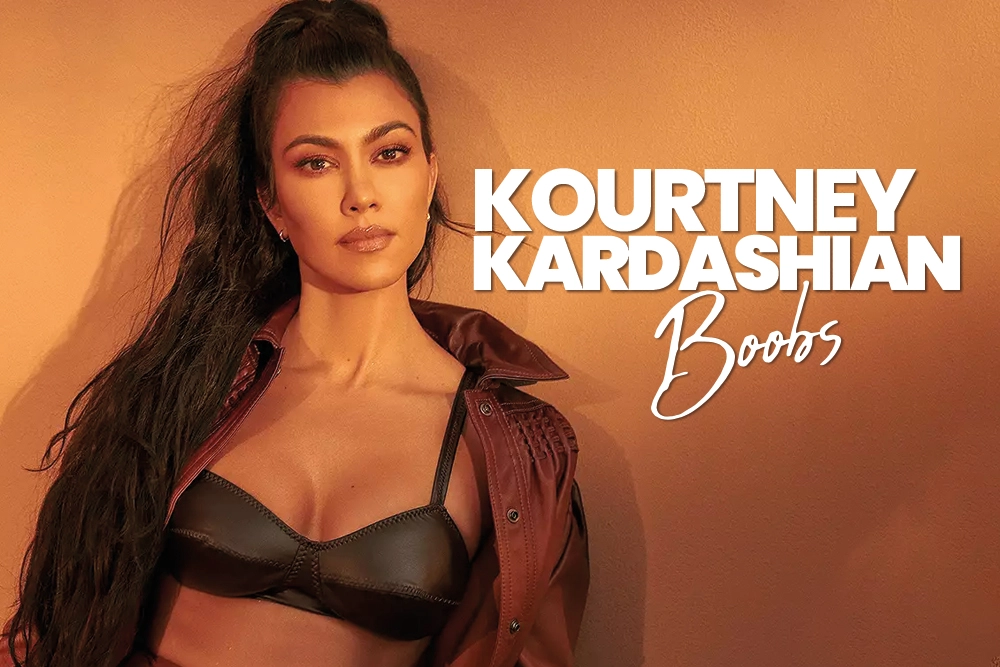 Kourtney Kardashian Boobs