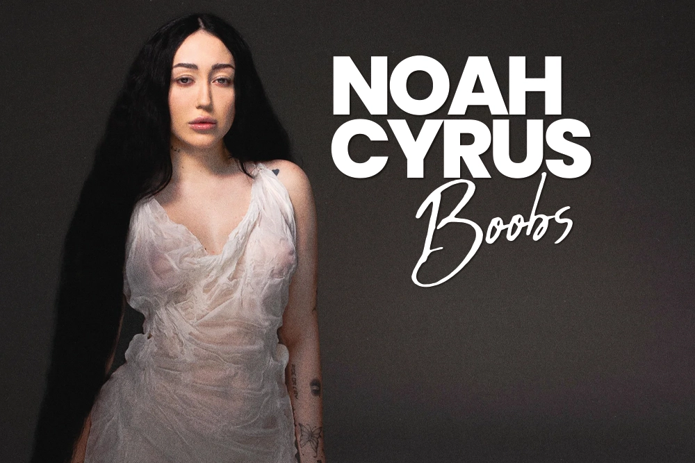 Noah Cyrus Boobs
