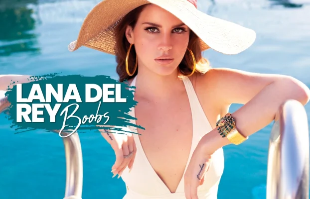 The Lana Del Rey Boobs