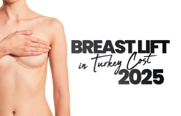 Breast Lift Cost Turkey 2025