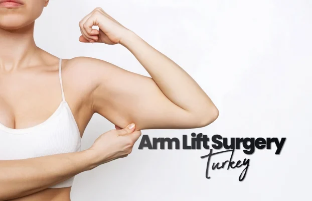 Arm Lift Surgery Turkey