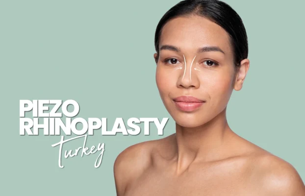 Piezo Rhinoplasty Turkey