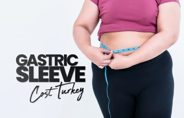 Gastric Sleeve Cost Turkey