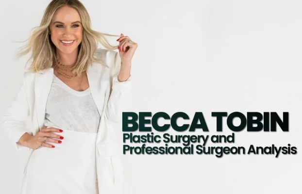 Becca Tobin Plastic Surgery and Professional Surgeon Analysis: The Era of Refined Beauty