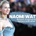 Naomi Watts Breast Augmentation Before and After 2026