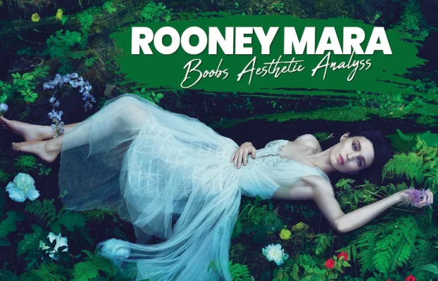 Rooney Mara Boobs Aesthetic Analysis
